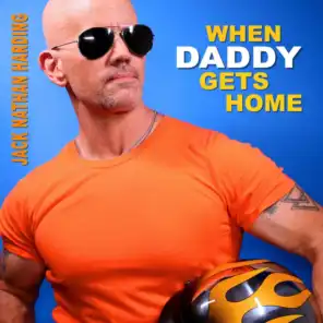 When Daddy Gets Home