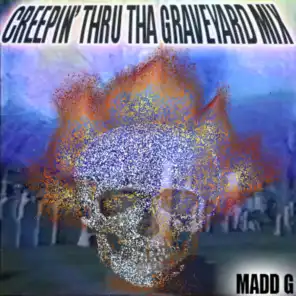 Creepin' Through Tha Graveyard Mix