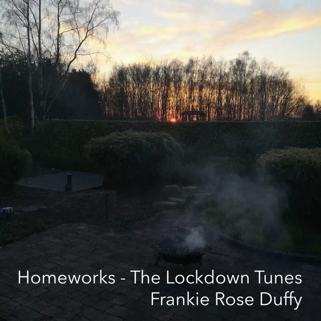 Homeworks the Lockdown Tunes