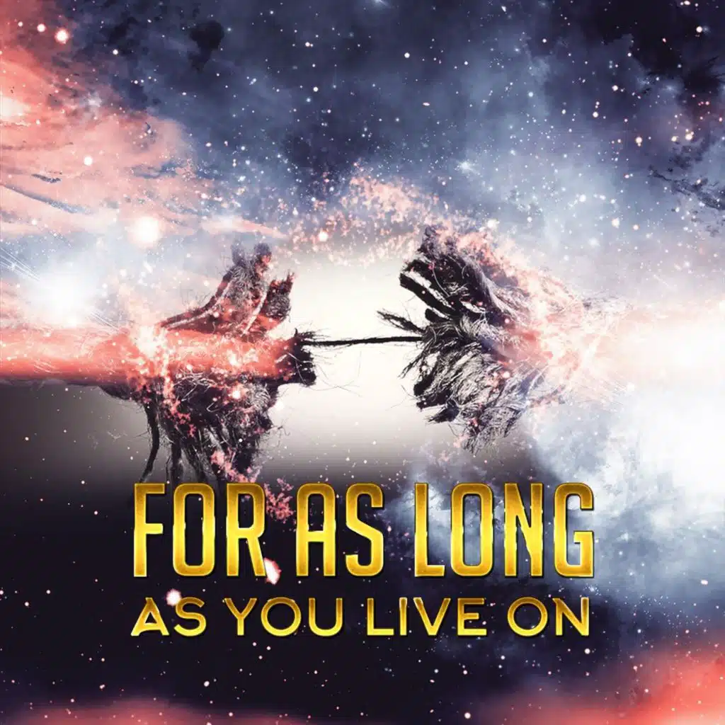 For as Long as You Live On (feat. Josiah Ruff)