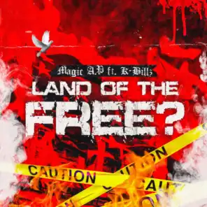Land of the Free? (feat. K-Billz)