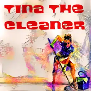 Tina the Cleaner