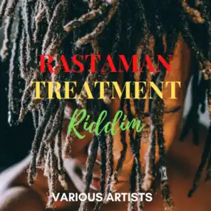 Rastaman Treatment Riddim
