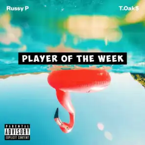 Player of the Week (feat. T.Oak$)