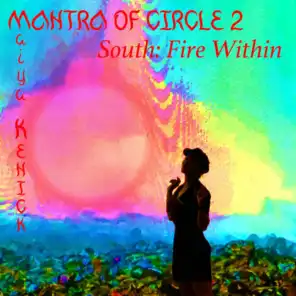 Mantra of Circle 2 - South: Fire Within