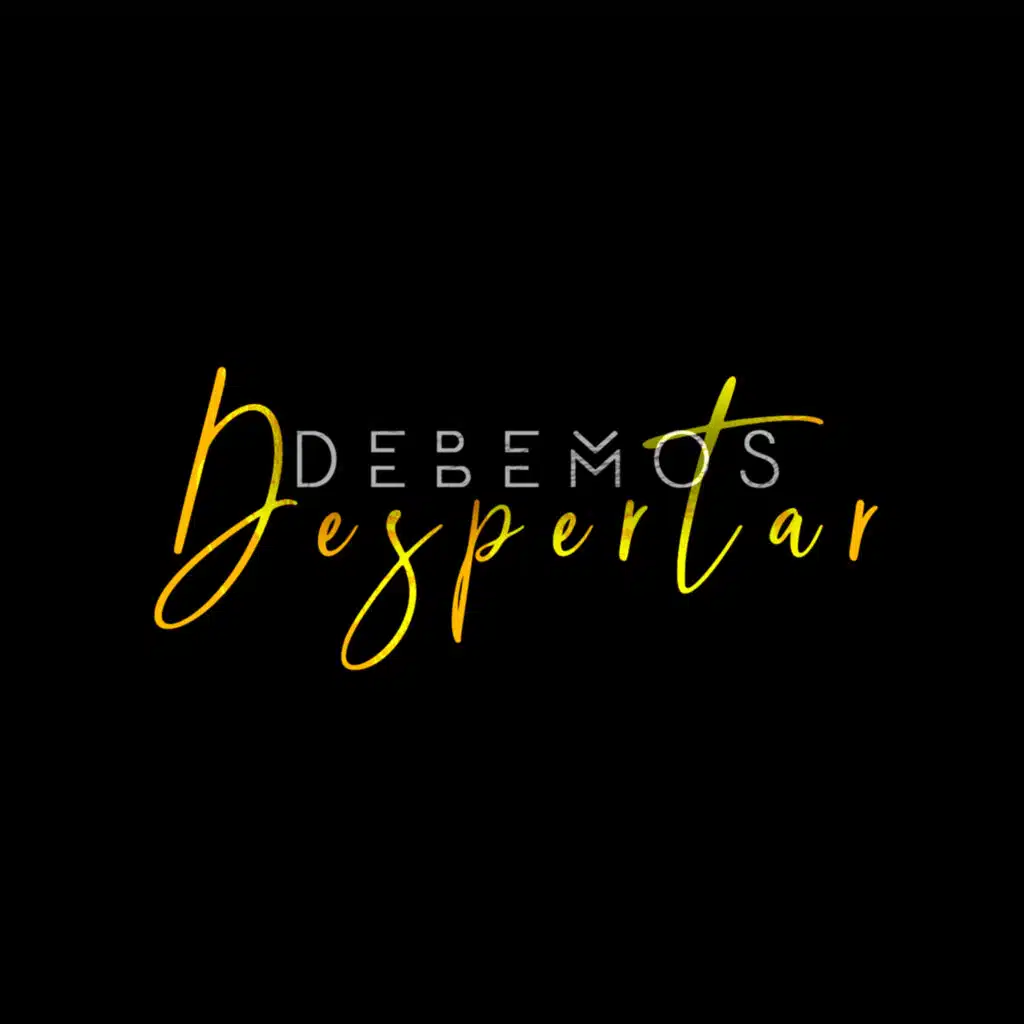 Debemos Despertar (feat. Chacho, Jorge Gil, Hernan Saraza, Ricardo Garcia, María José Ruiz & Leslie Loaiza)