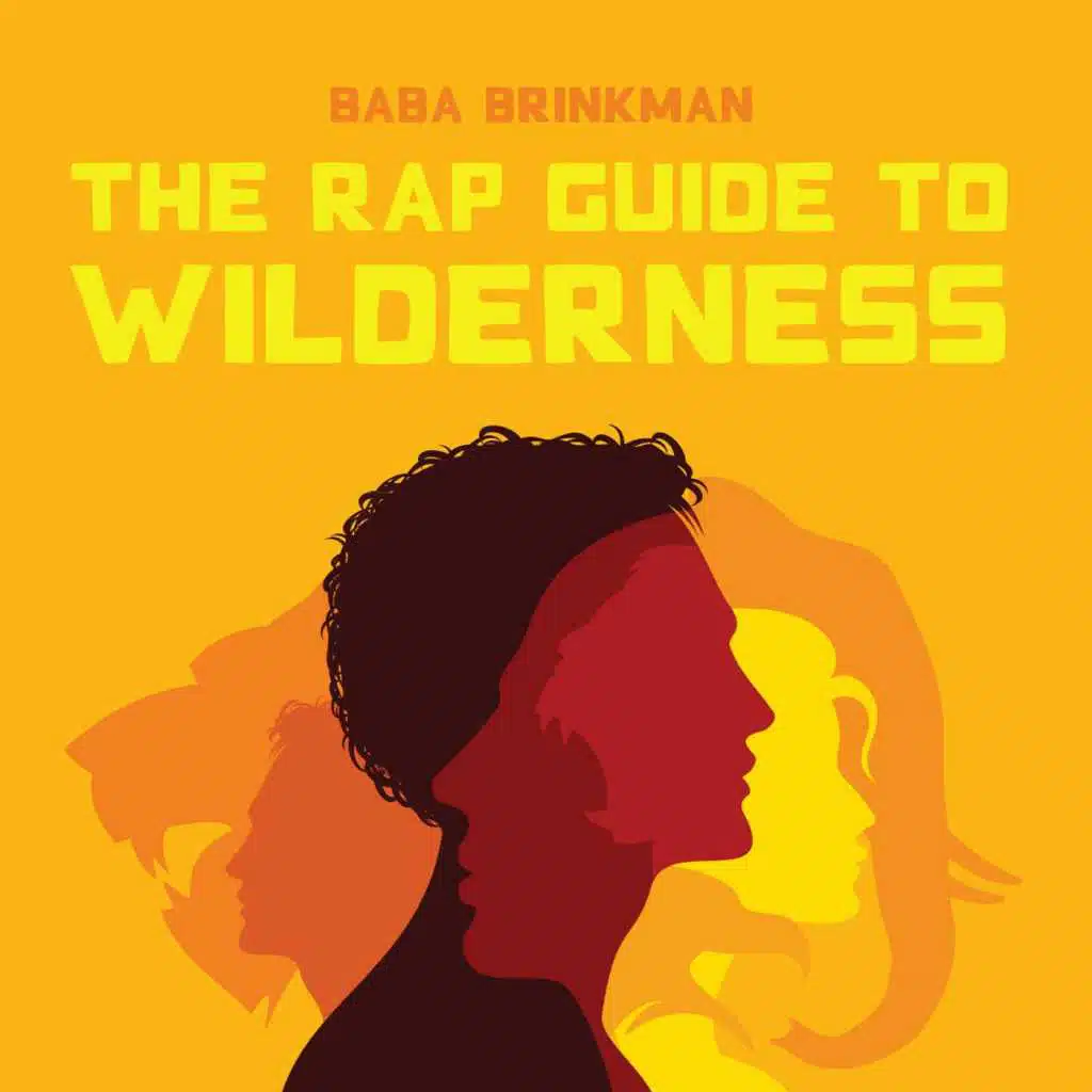 The Rap Guide to Wilderness