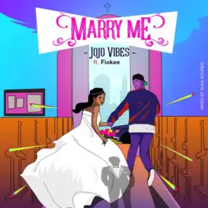 Marry Me (feat. Fiokee)