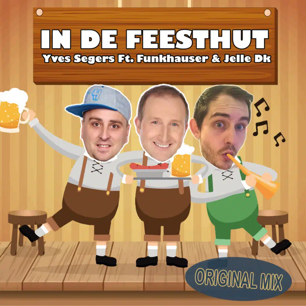 In De Feesthut (feat. Jelle DK & Yves Segers)