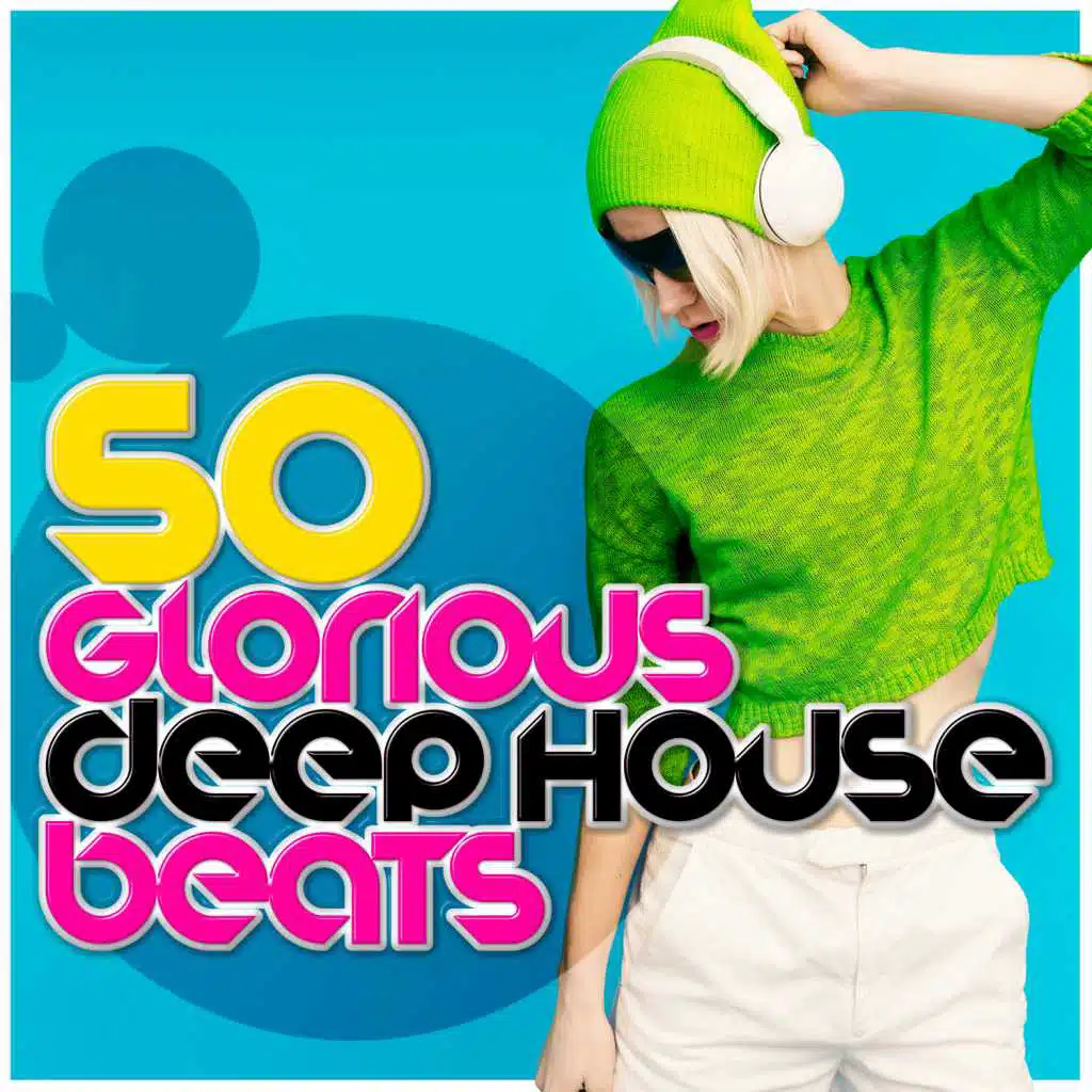 50 Glorious Deep House Beats