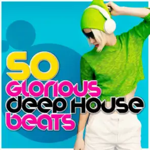 50 Glorious Deep House Beats