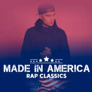 Made In America: Rap Classics