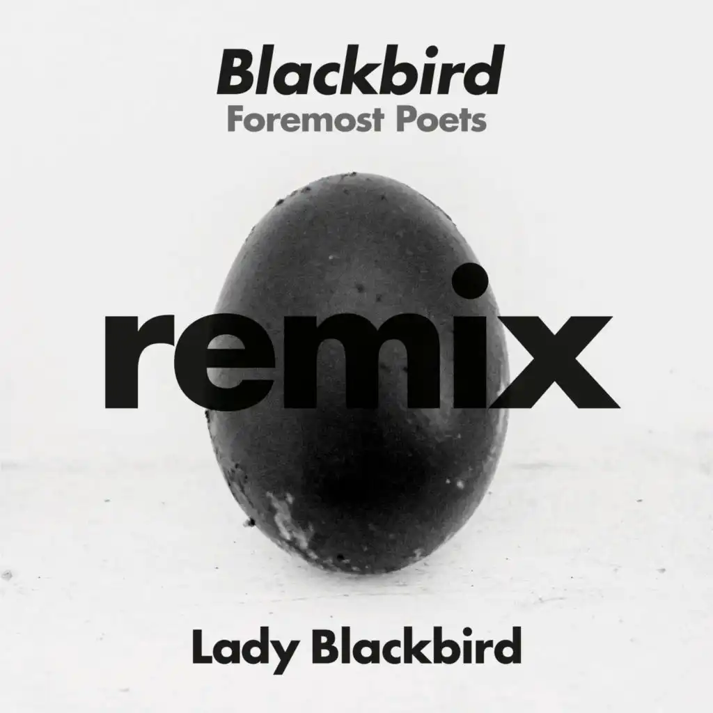 Blackbird (Foremost Poets Remix)