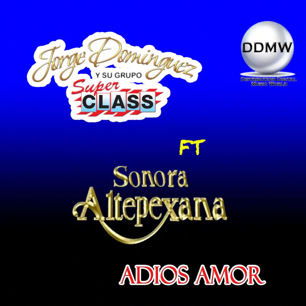 Adios Amor (En Vivo) [feat. Sonora Altepexana]