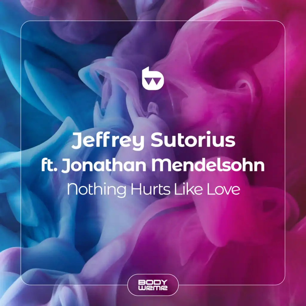 Nothing Hurts Like Love (Extended Mix) [feat. Jonathan Mendelsohn]