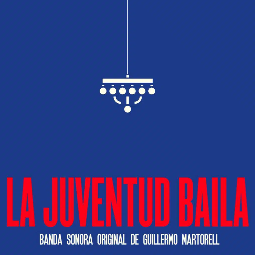 La juventud baila (Original Motion Picture Soundtrack)