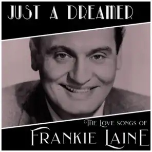 Just A Dreamer - The Love Songs of Frankie Laine