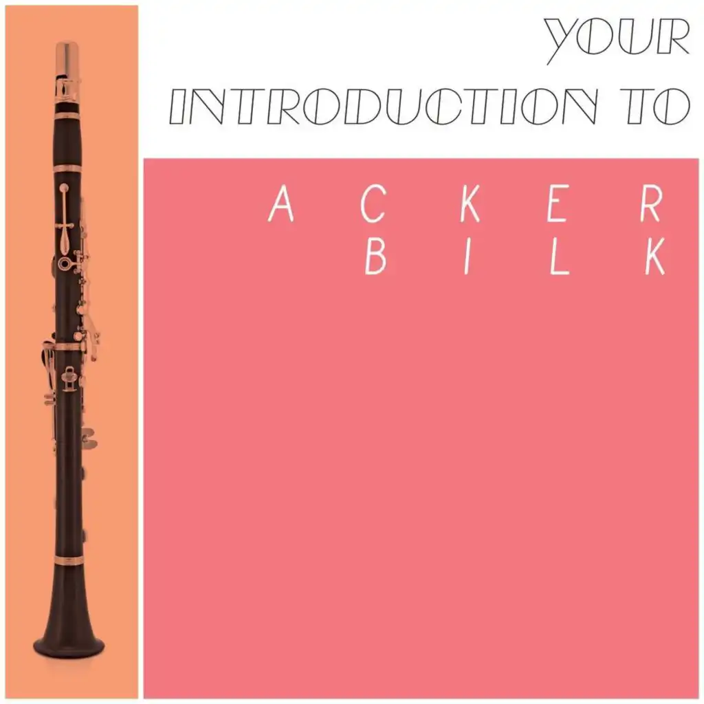 Your Introduction To Acker Bilk