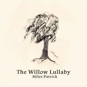The Willow Lullaby