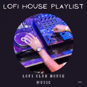 Lofi Club House Music