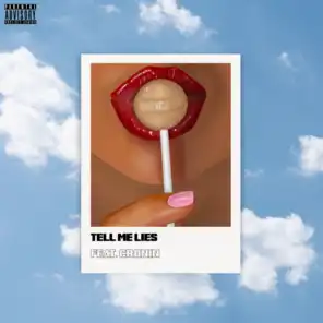 Tell Me Lies (feat. CRONIN)