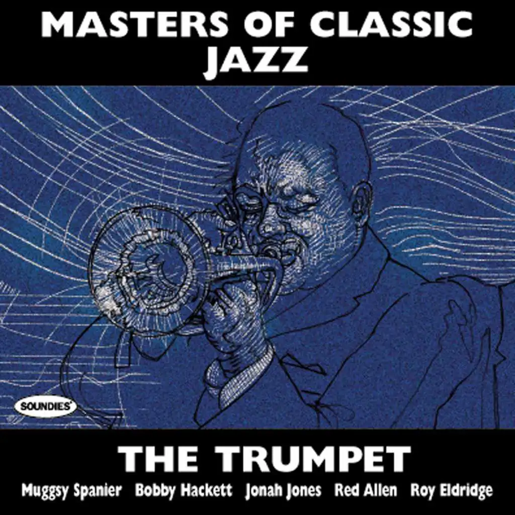 Masters of Classic Jazz: The Trumpet