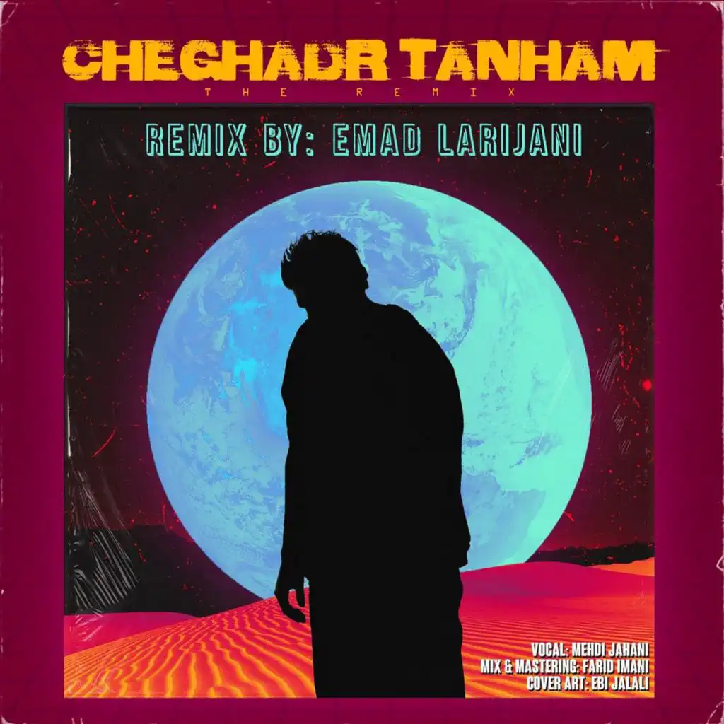 Cheghadr Tanham (Remix by Emad Larijani)