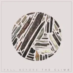Fall Before The Climb