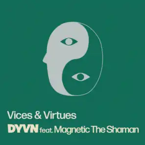 DYVN & Magnetic The Shaman