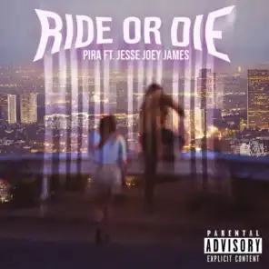 Ride Or Die (feat. Jesse Joey James)