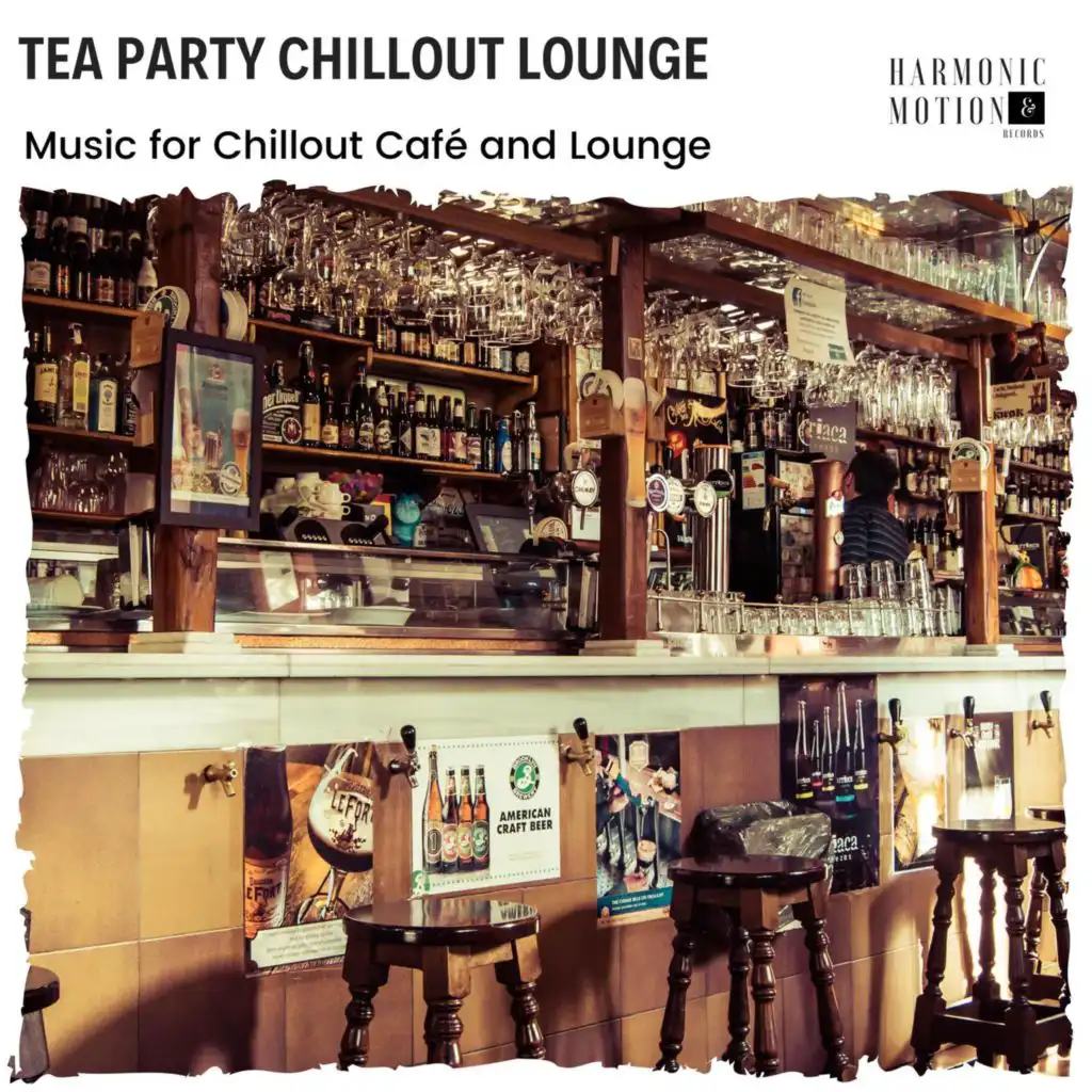 Tea Party Chillout Lounge - Music For Chillout Cafe And Lounge