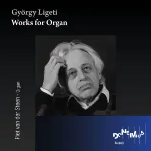 Györgi Ligeti: Works for Organ