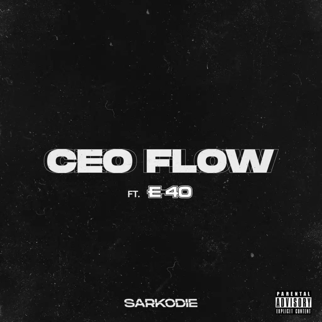 CEO FLOW (feat. E-40)