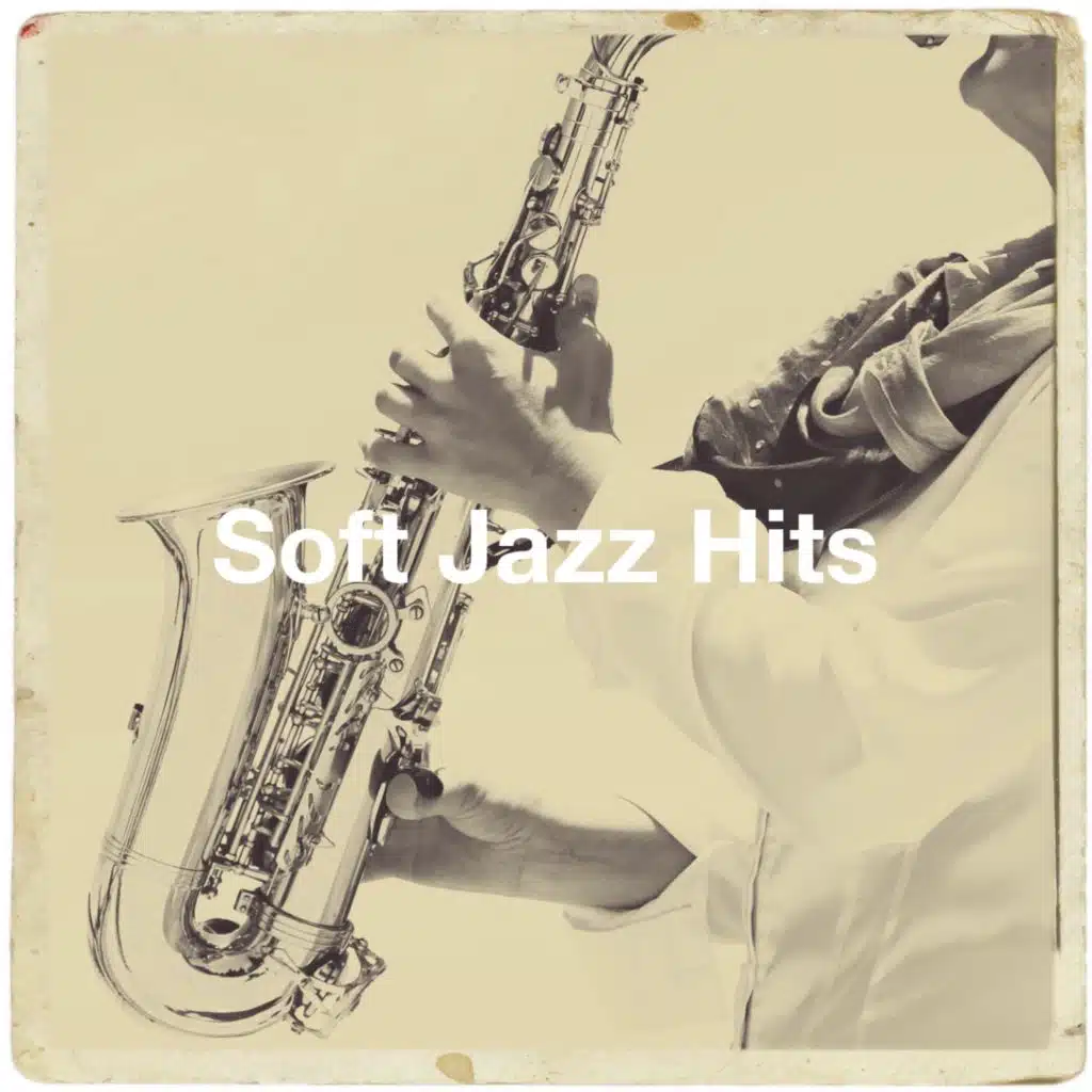 Soft Jazz Hits