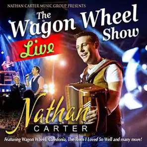 The Wagon Wheel Show Live
