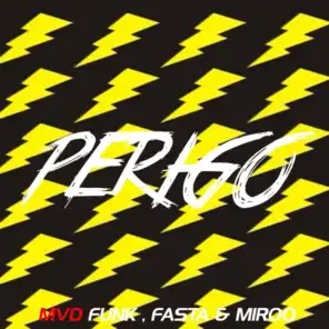 Perigo (feat. DJ Fasta)