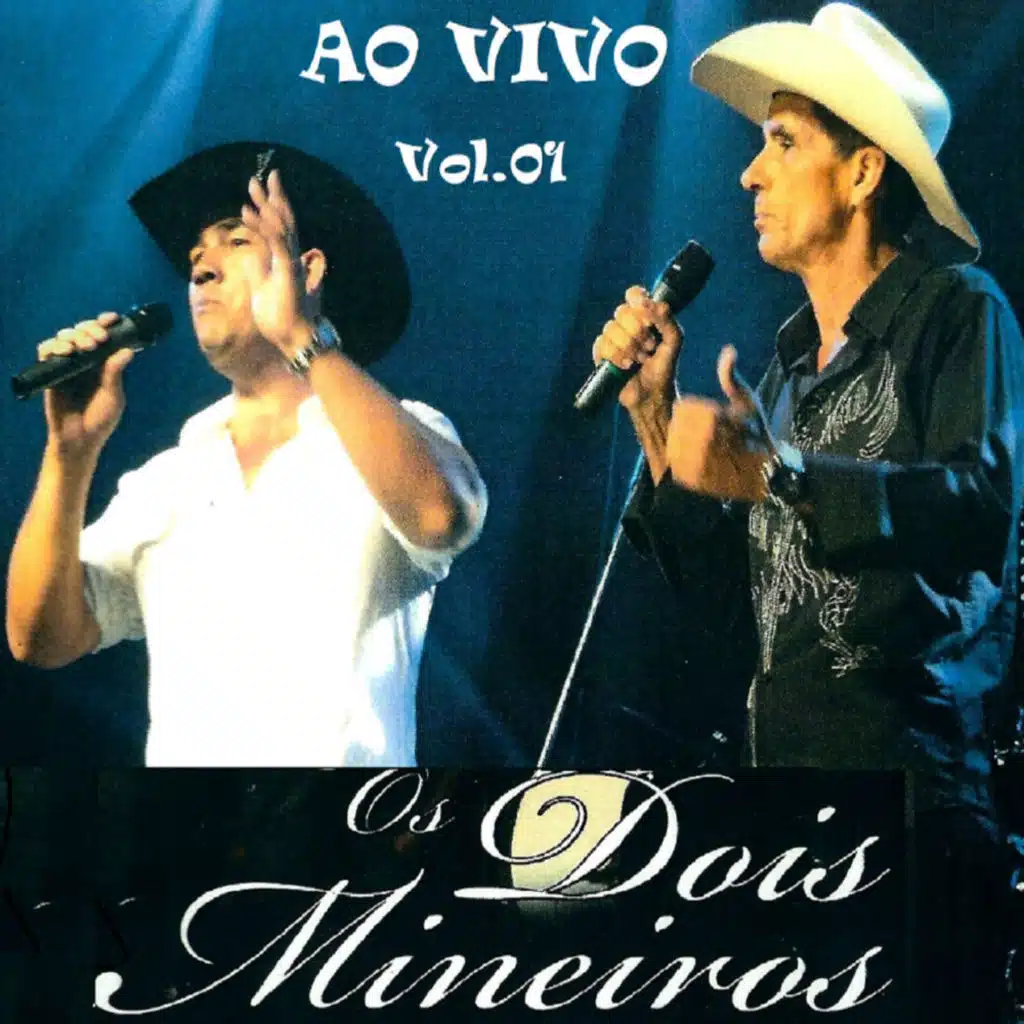 Os Dois Mineiros Vol.1
