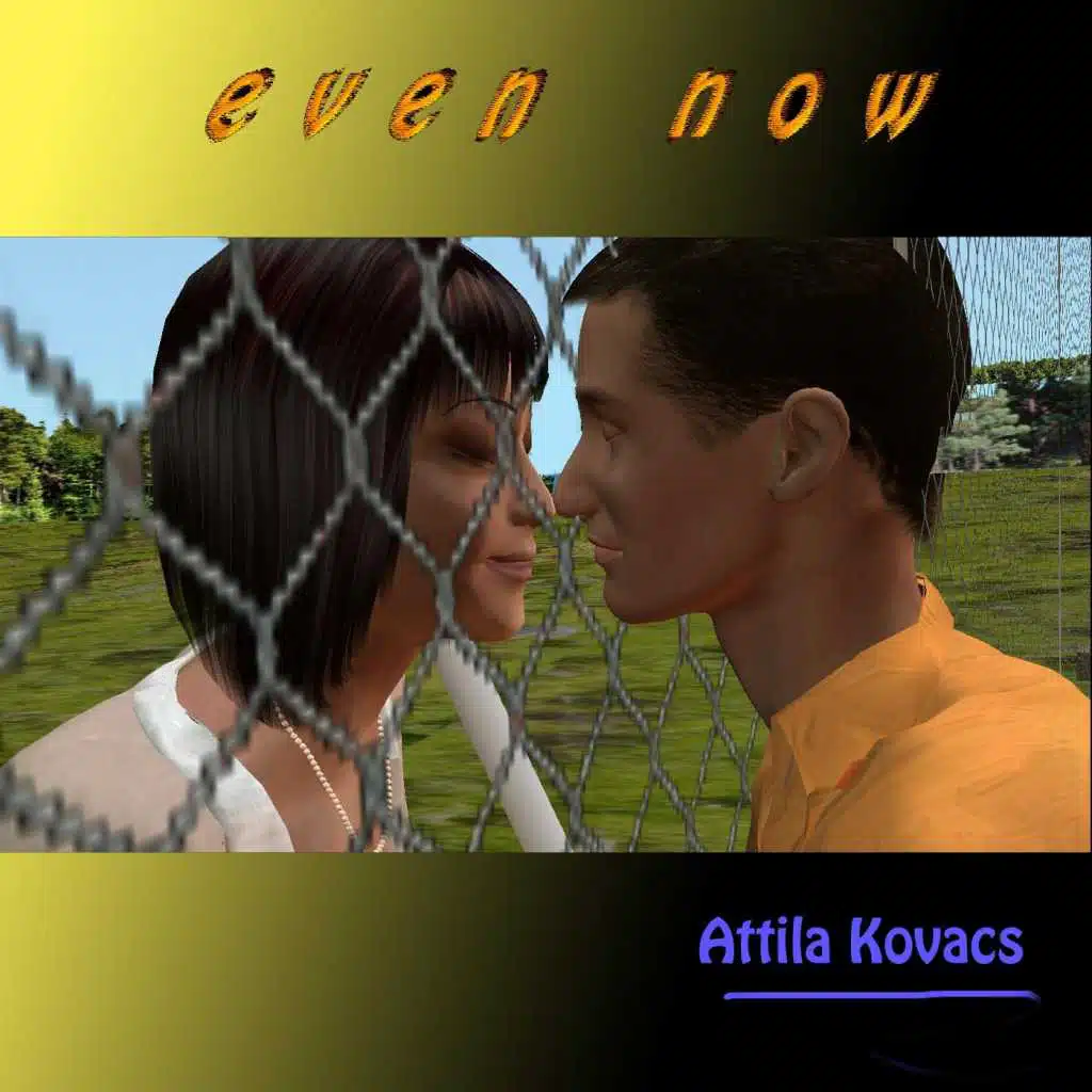 Even Now