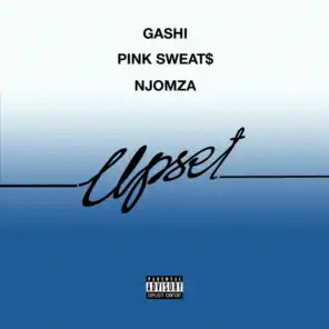 Upset (feat. Pink Sweat$ & Njomza)