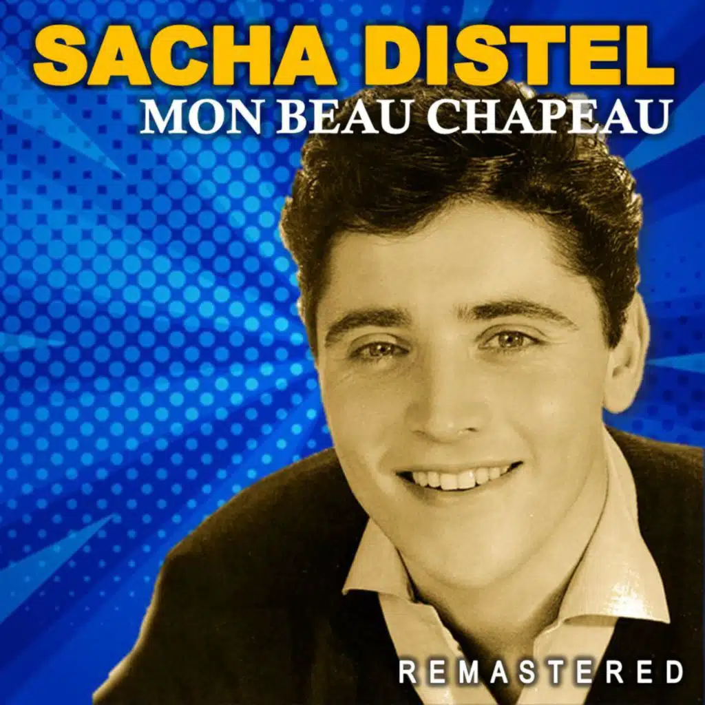 Mon beau chapeau (Remastered)