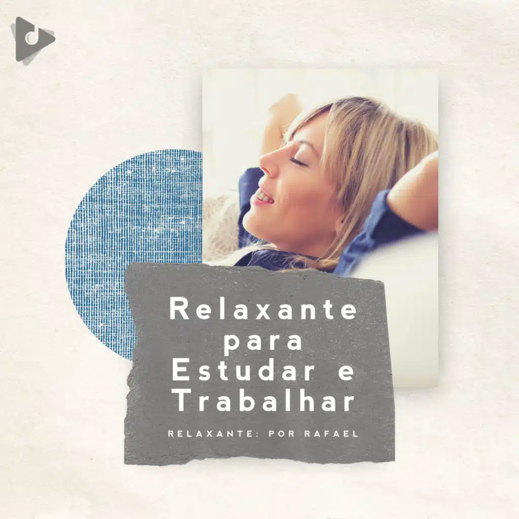 Relaxante para Estudar e Trabalhar