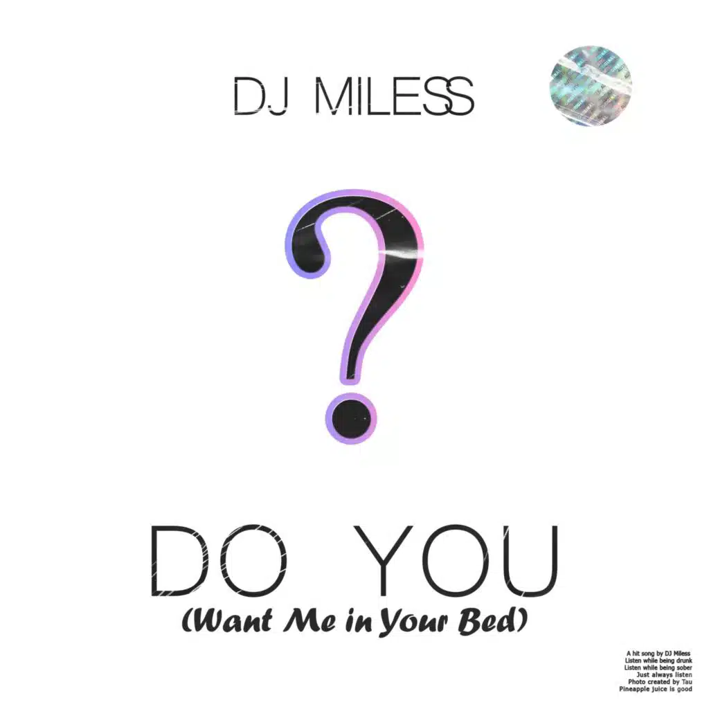 Do You (Want Me in Your Bed)