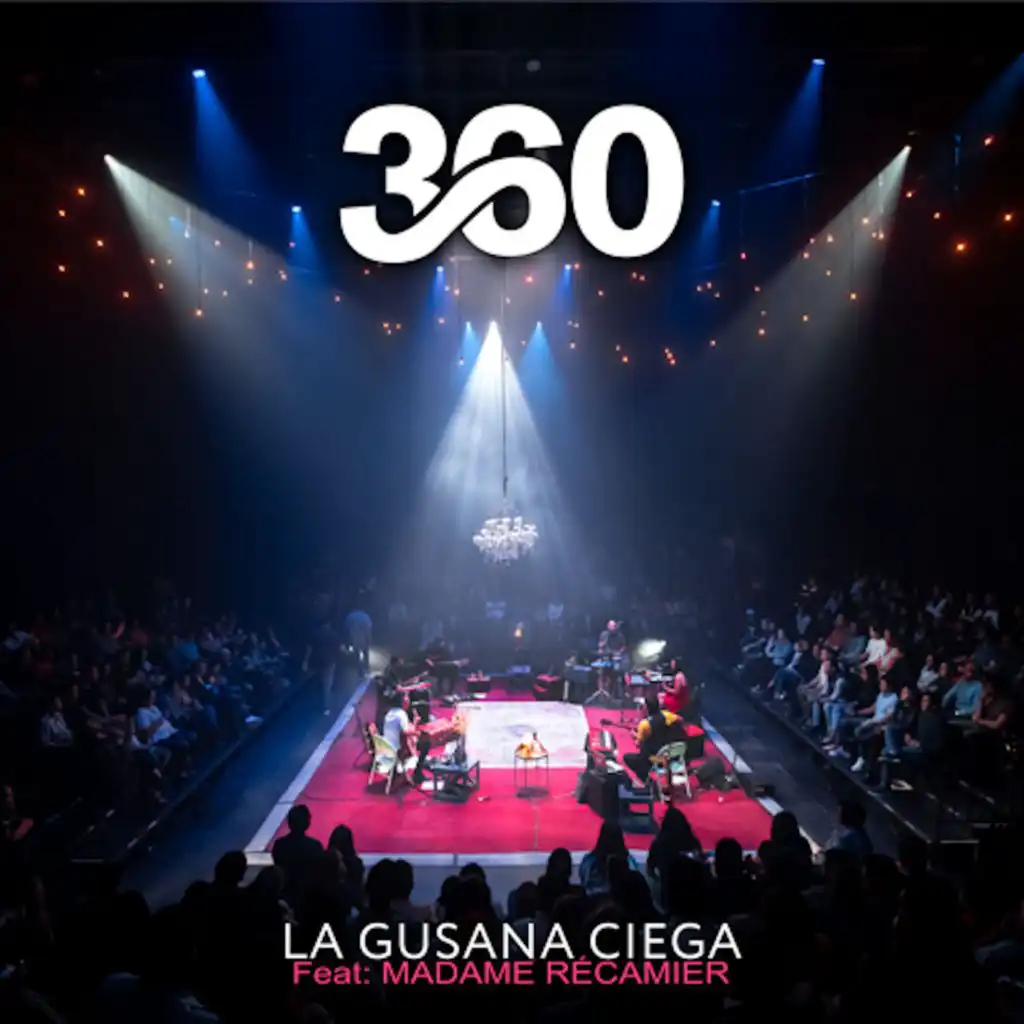 360 (En Vivo) [feat. Madame Récamier]