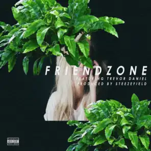 Friendzone (feat. Trevor Daniel)