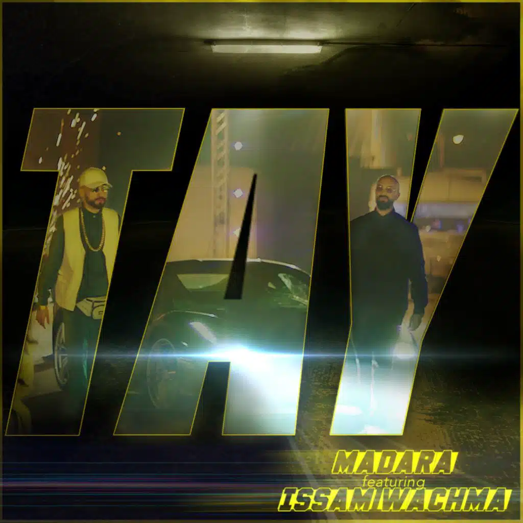 TAY TAY (feat. Issam Wachma)