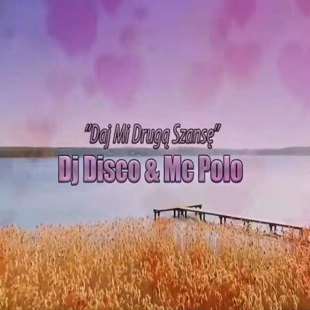 Daj Mi Drugą Szansę (Radio Edit)