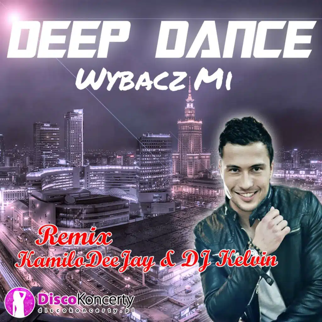 Wybacz Mi (KamiloDeeJay & DJ Kelvin Remix)