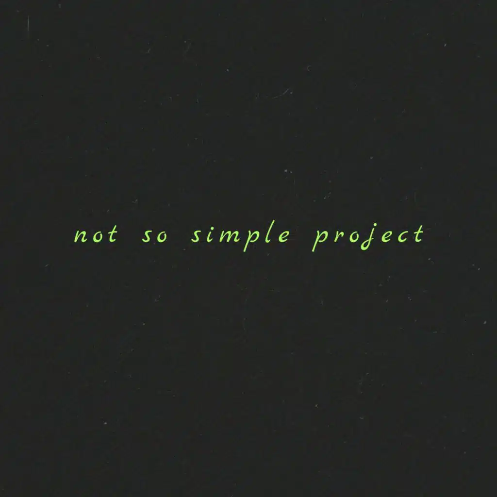 not so simple project