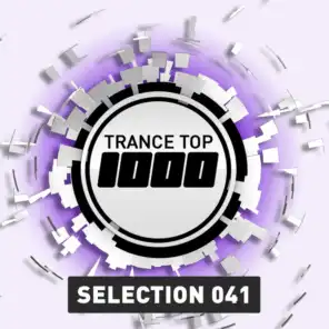 Trance Top 1000 Selection, Vol. 41