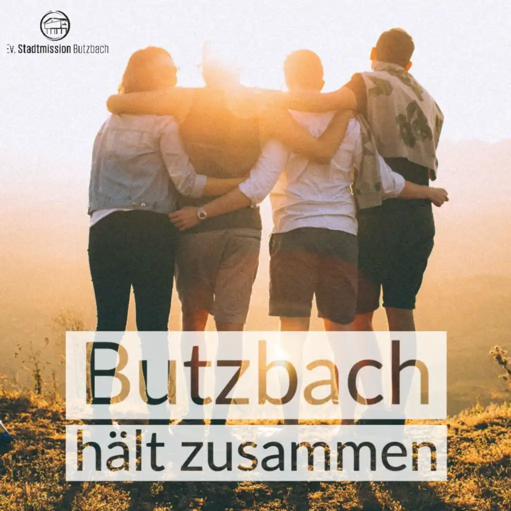 Butzbach Hält Zusammen (feat. Stadtmission Butzbach)